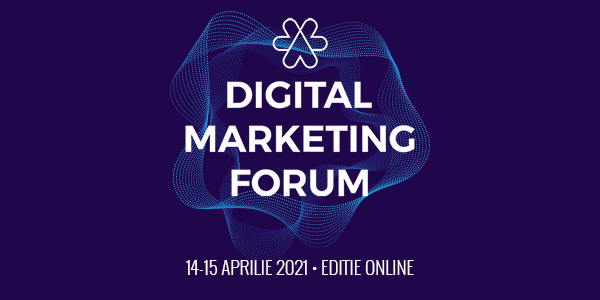 Digital Marketing Forum cel mai important eveniment de promovare online din România